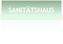SANIT�TSHAUS