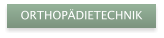 ORTHOP�DIETECHNIK