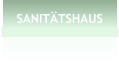 SANIT�TSHAUS
